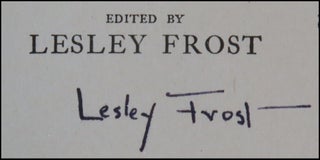 Come Christmas: A Selection of Christmas Poetry, Song, Drama and Prose, inscribed and signed in 1936 by Robert Frost to a famous Frost collector, and further inscribed and twice signed by the editor, Lesley Frost, Robert Frost's eldest daughter