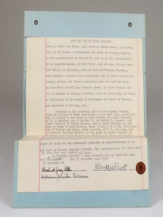 The original 12 December 1944 Quitclaim Deed, signed "Robert Lee Frost", giving his Shaftsbury, Vermont farm "The Gully" to his daughter-in-law and grandson after his son's suicide