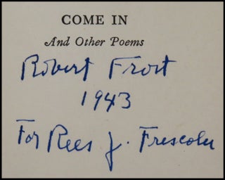 Come In and Other Poems, inscribed and signed by Robert Frost in the year of publication