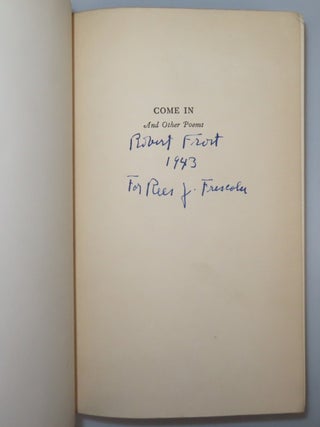 Come In and Other Poems, inscribed and signed by Robert Frost in the year of publication
