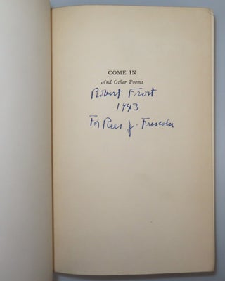Come In and Other Poems, inscribed and signed by Robert Frost in the year of publication