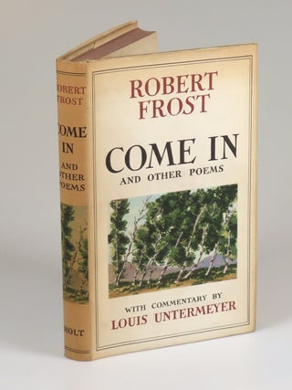Come In and Other Poems, inscribed and signed by Robert Frost in the year of publication
