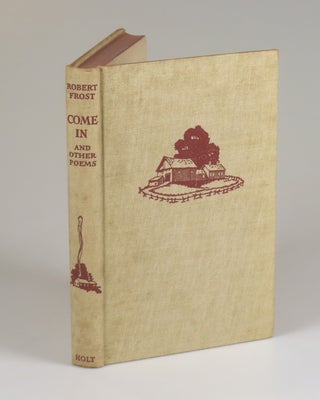 Come In and Other Poems, inscribed and signed by Robert Frost in the year of publication