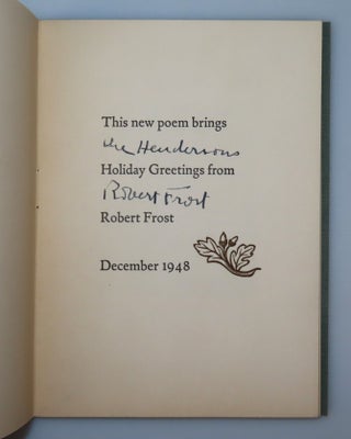 Closed for Good, Robert Frost's 1948 Christmas Card, one of 375 featuring his Christmas greeting under his name, this copy inscribed and signed by Frost