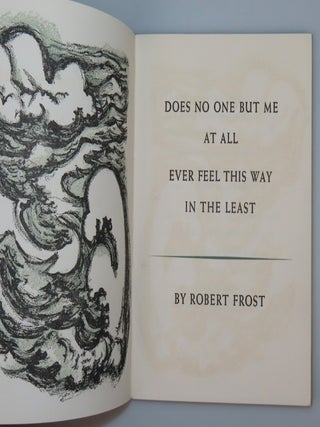 Does No One But Me at All Ever Feel This Way In The Least, Robert Frost's 1952 Christmas Card, one of 475 featuring his Christmas greeting under his name, the first published appearance of this poem, this copy twice signed by Frost, once in the book, once again on a cheeky slip conveying the poem on Independence Day, 4 July 1953