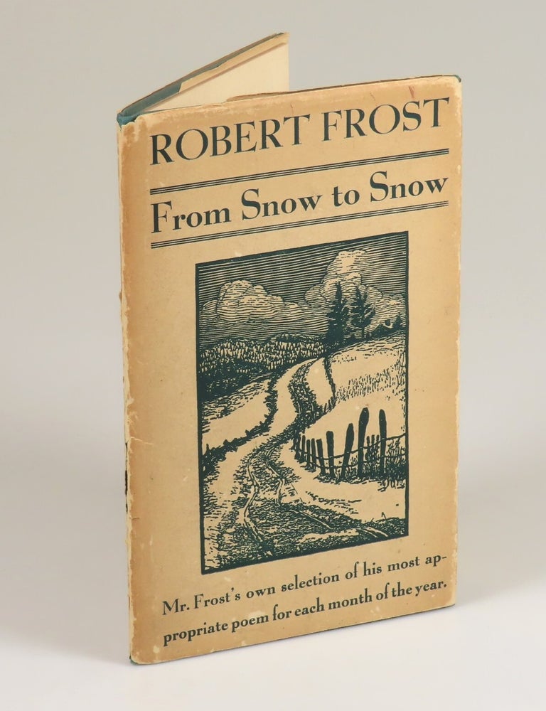Item #008745 From Snow to Snow. Robert Frost.