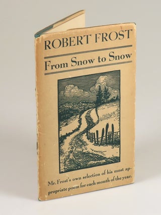 Item #008745 From Snow to Snow. Robert Frost