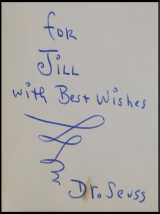 Happy Birthday To You!, purchased and inscribed for a young mother in 1963 at a bookshop one mile from Dr. Seuss’s La Jolla, California home