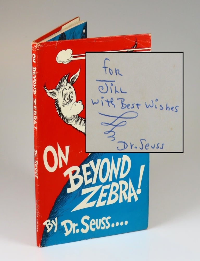 Item #008815 On Beyond Zebra!, purchased and inscribed for a young mother in 1963 at a bookshop one mile from Dr. Seuss&rsquo;s La Jolla, California home. Dr. Seuss, Theodor Seuss Geisel.