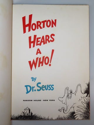 Horton Hears a Who!, purchased and inscribed for a young mother in 1963 at a bookshop one mile from Dr. Seuss’s La Jolla, California home