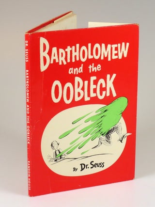 Bartholomew and the Oobleck, purchased and inscribed for a young mother in 1963 at a bookshop one mile from Dr. Seuss’s La Jolla, California home