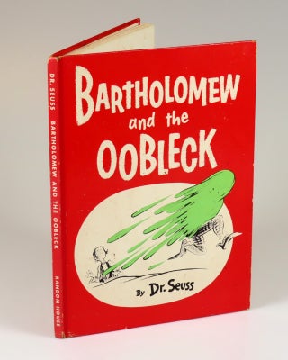 Bartholomew and the Oobleck, purchased and inscribed for a young mother in 1963 at a bookshop one mile from Dr. Seuss’s La Jolla, California home