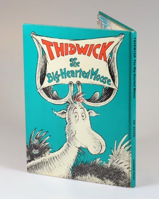 Thidwick the Big-Hearted Moose, purchased and inscribed for a young mother in 1963 at a bookshop one mile from Dr. Seuss’s La Jolla, California home