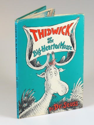 Thidwick the Big-Hearted Moose, purchased and inscribed for a young mother in 1963 at a bookshop one mile from Dr. Seuss’s La Jolla, California home