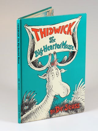 Thidwick the Big-Hearted Moose, purchased and inscribed for a young mother in 1963 at a bookshop one mile from Dr. Seuss’s La Jolla, California home