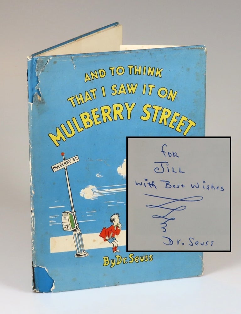 Item #008826 And to Think That I Saw it on Mulberry Street, purchased and inscribed for a young mother in 1963 at a bookshop one mile from Dr. Seuss&rsquo;s La Jolla, California home. Dr. Seuss, Theodor Seuss Geisel.