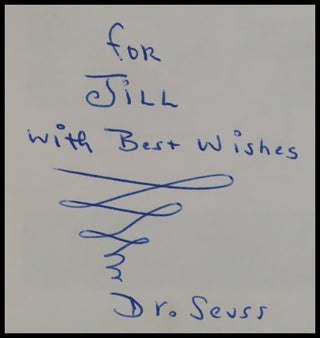 And to Think That I Saw it on Mulberry Street, purchased and inscribed for a young mother in 1963 at a bookshop one mile from Dr. Seuss’s La Jolla, California home