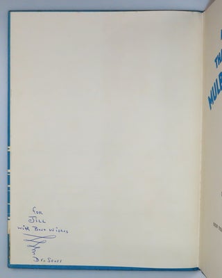 And to Think That I Saw it on Mulberry Street, purchased and inscribed for a young mother in 1963 at a bookshop one mile from Dr. Seuss’s La Jolla, California home