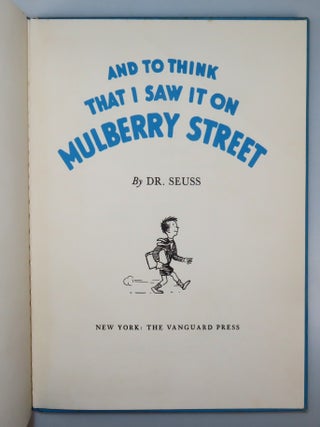 And to Think That I Saw it on Mulberry Street, purchased and inscribed for a young mother in 1963 at a bookshop one mile from Dr. Seuss&rsquo;s La Jolla, California home