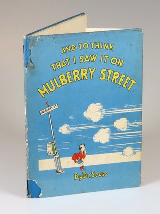And to Think That I Saw it on Mulberry Street, purchased and inscribed for a young mother in 1963 at a bookshop one mile from Dr. Seuss&rsquo;s La Jolla, California home