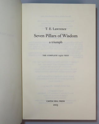 Seven Pillars of Wisdom: a triumph, the complete 1922 'Oxford' text, limited one-volume edition, hand-numbered copy #153, one of 180 issued thus in quarter Nigerian goatskin, including the publisher's slipcase upgrade and original purchase receipts