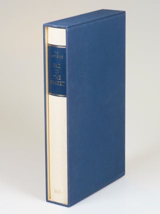 War in the Desert, the first and previously unpublished abridged text of Seven Pillars of Wisdom, one of 100 copies bound thus, this copy both numbered and signed by the editor