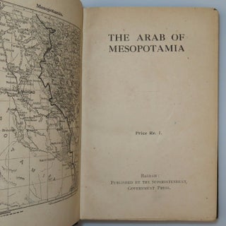 The Arab of Mesopotamia, a compellingly clean copy with contemporary Mesopotamian provenance and a contemporary photograph, housed in a solander case