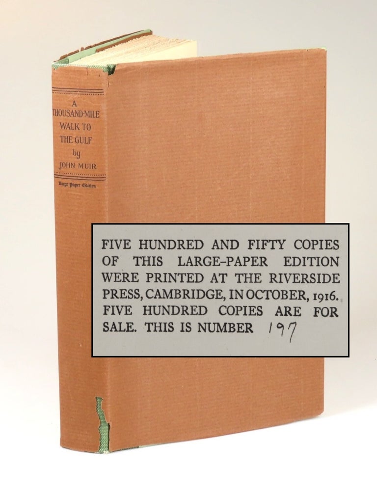 A Thousand-Mile Walk to the Gulf, copy #197 of the limited, large paper issue, immaculate and...