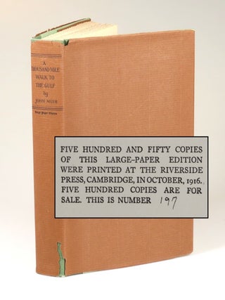 Item #008936 A Thousand-Mile Walk to the Gulf, copy #197 of the limited, large paper issue,...