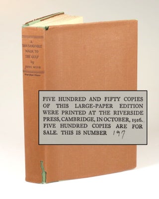 Item #008936 A Thousand-Mile Walk to the Gulf, copy #197 of the limited, large paper issue,...