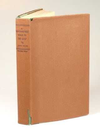 A Thousand-Mile Walk to the Gulf, copy #197 of the limited, large paper issue, immaculate and unread in the exceptionally scarce dust jacket