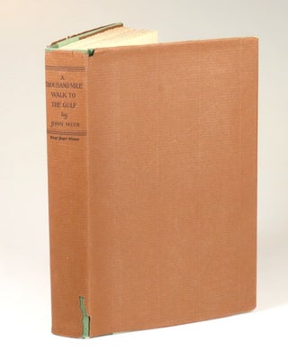 A Thousand-Mile Walk to the Gulf, copy #197 of the limited, large paper issue, immaculate and unread in the exceptionally scarce dust jacket