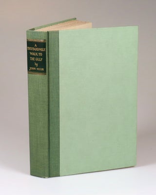 A Thousand-Mile Walk to the Gulf, copy #197 of the limited, large paper issue, immaculate and unread in the exceptionally scarce dust jacket