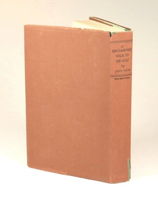 A Thousand-Mile Walk to the Gulf, copy #197 of the limited, large paper issue, immaculate and unread in the exceptionally scarce dust jacket