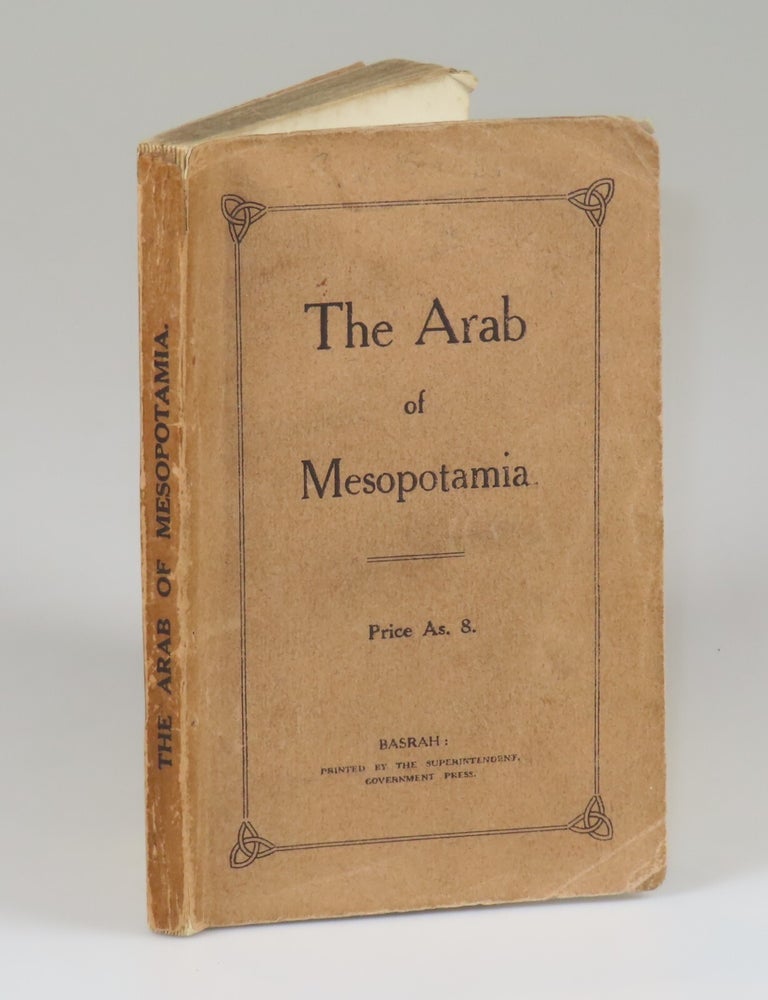The Arab of Mesopotamia, an apparently unrecorded issue of the first edition in an original wraps...