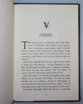 The Dream, a publisher's presentation "proof copy" of the seventy-five specially prepared for members of the Churchill family in celebration of the one-hundred twentieth anniversary of the birth of Sir Winston Churchill, inscribed by the editor and publisher, Richard Langworth, and his wife in 1996