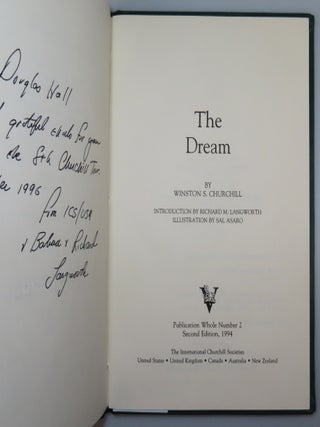 The Dream, a publisher's presentation "proof copy" of the seventy-five specially prepared for members of the Churchill family in celebration of the one-hundred twentieth anniversary of the birth of Sir Winston Churchill, inscribed by the editor and publisher, Richard Langworth, and his wife in 1996