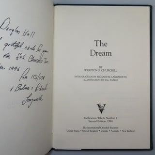 The Dream, a publisher's presentation "proof copy" of the seventy-five specially prepared for members of the Churchill family in celebration of the one-hundred twentieth anniversary of the birth of Sir Winston Churchill, inscribed by the editor and publisher, Richard Langworth, and his wife in 1996