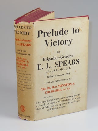 Item #008959 Prelude to Victory. Brigadier-General E. L. Spears, Winston S. Churchill